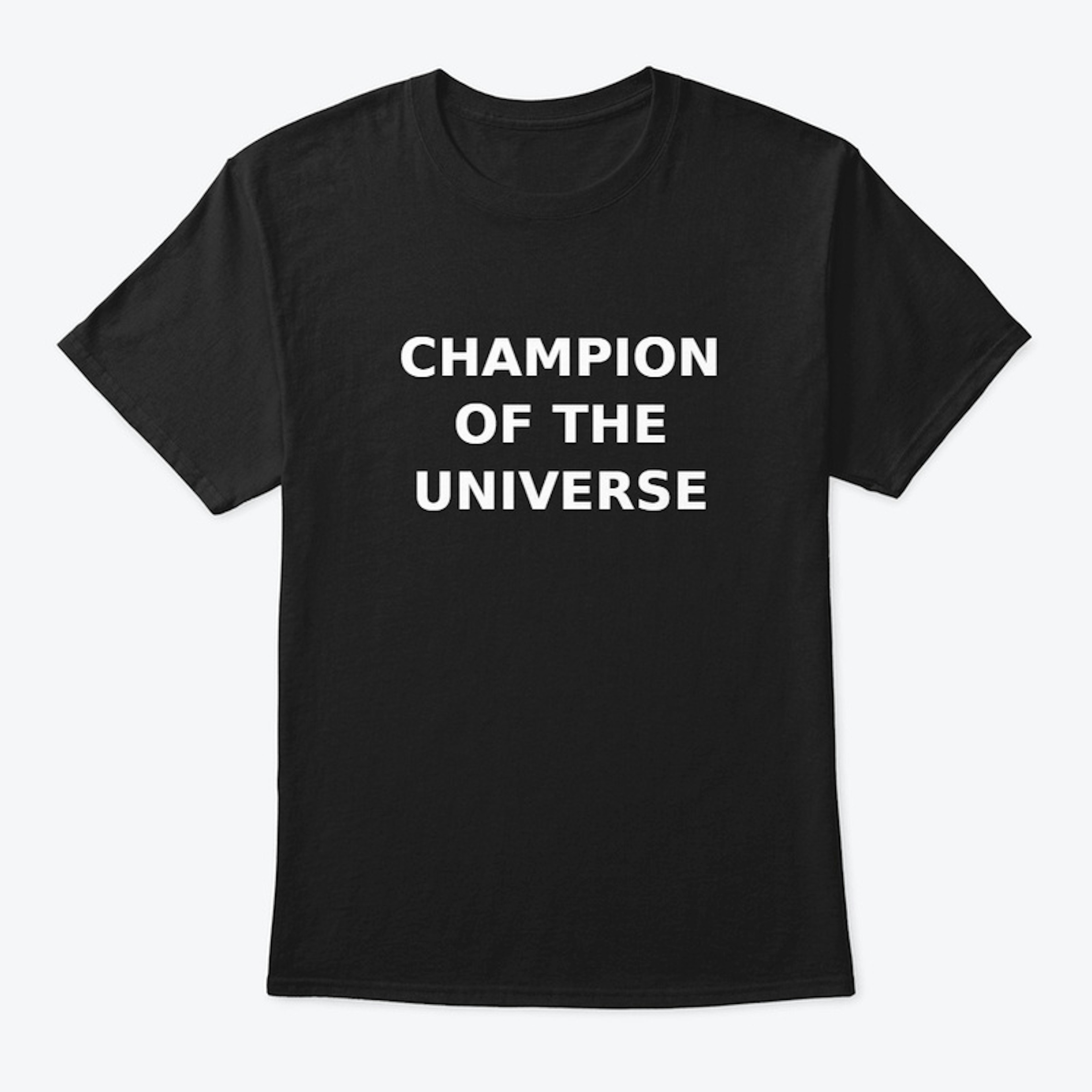 Champion of the Universe